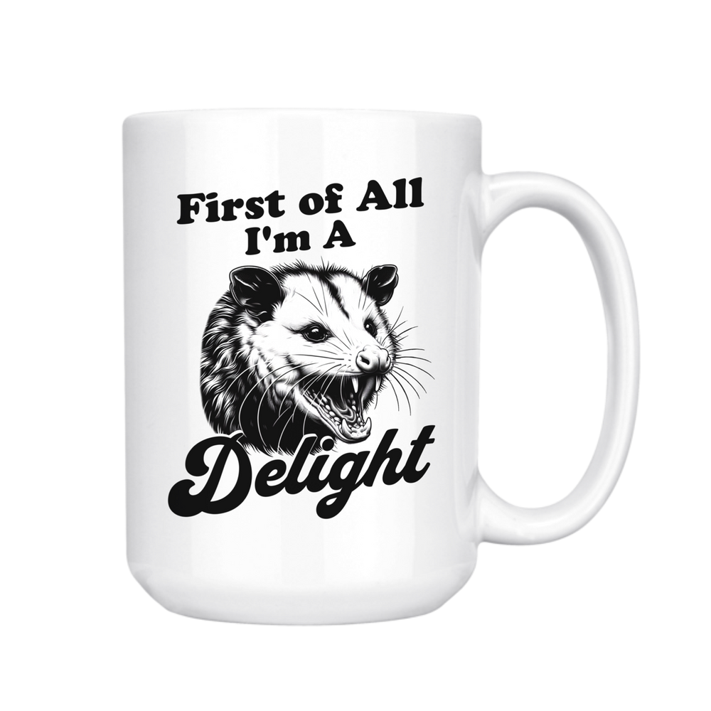 I'm a Delight Opossum: 15oz Mug