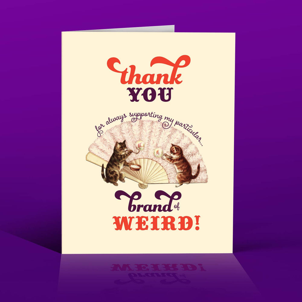 Brand of Weird - Thank You