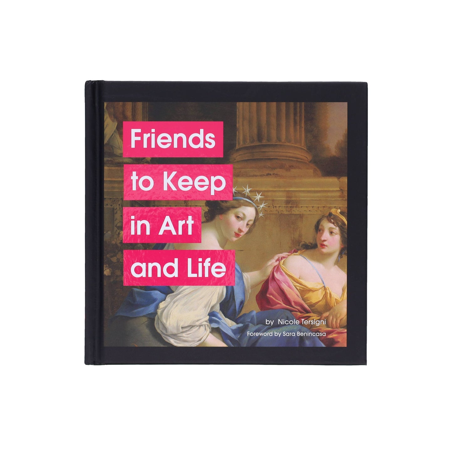 
                  
                    Friends to Keep in Art and Life
                  
                