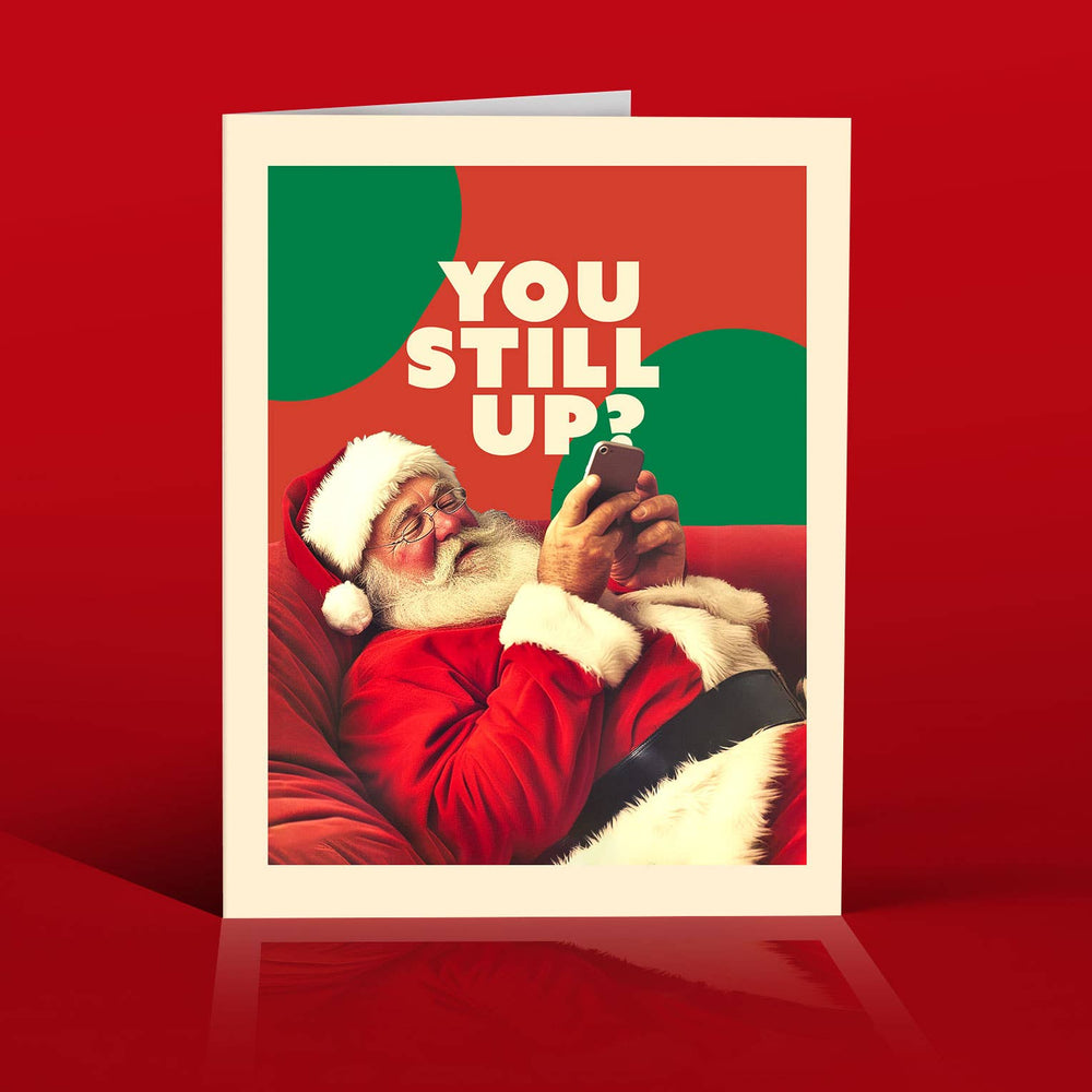 Still Up? Santa Holiday Greetings