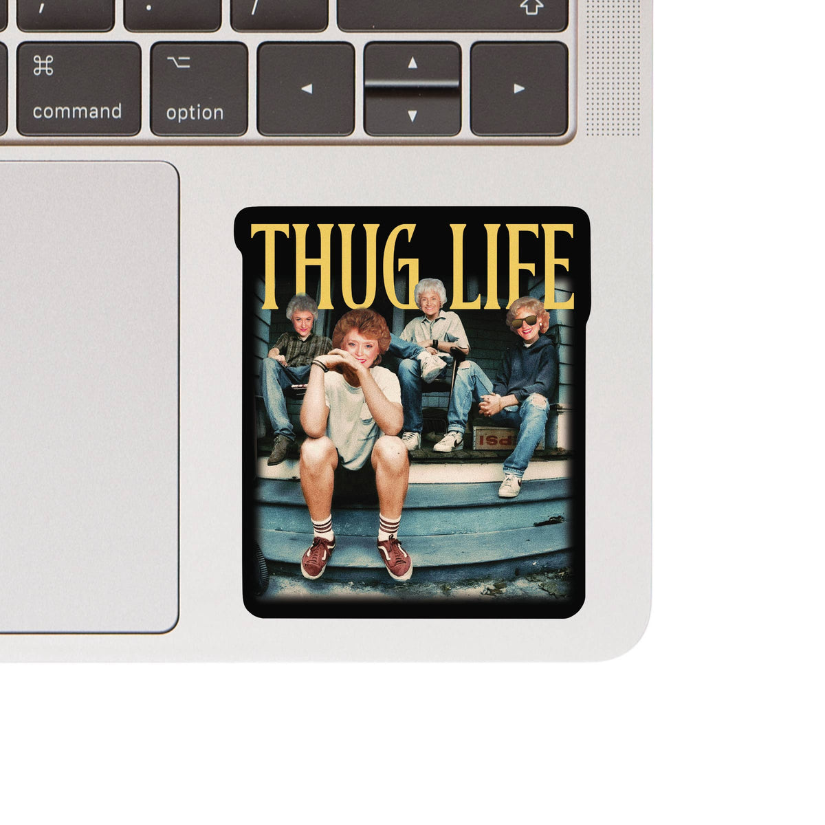 
                  
                    Golden Girls Thug Life Sticker
                  
                