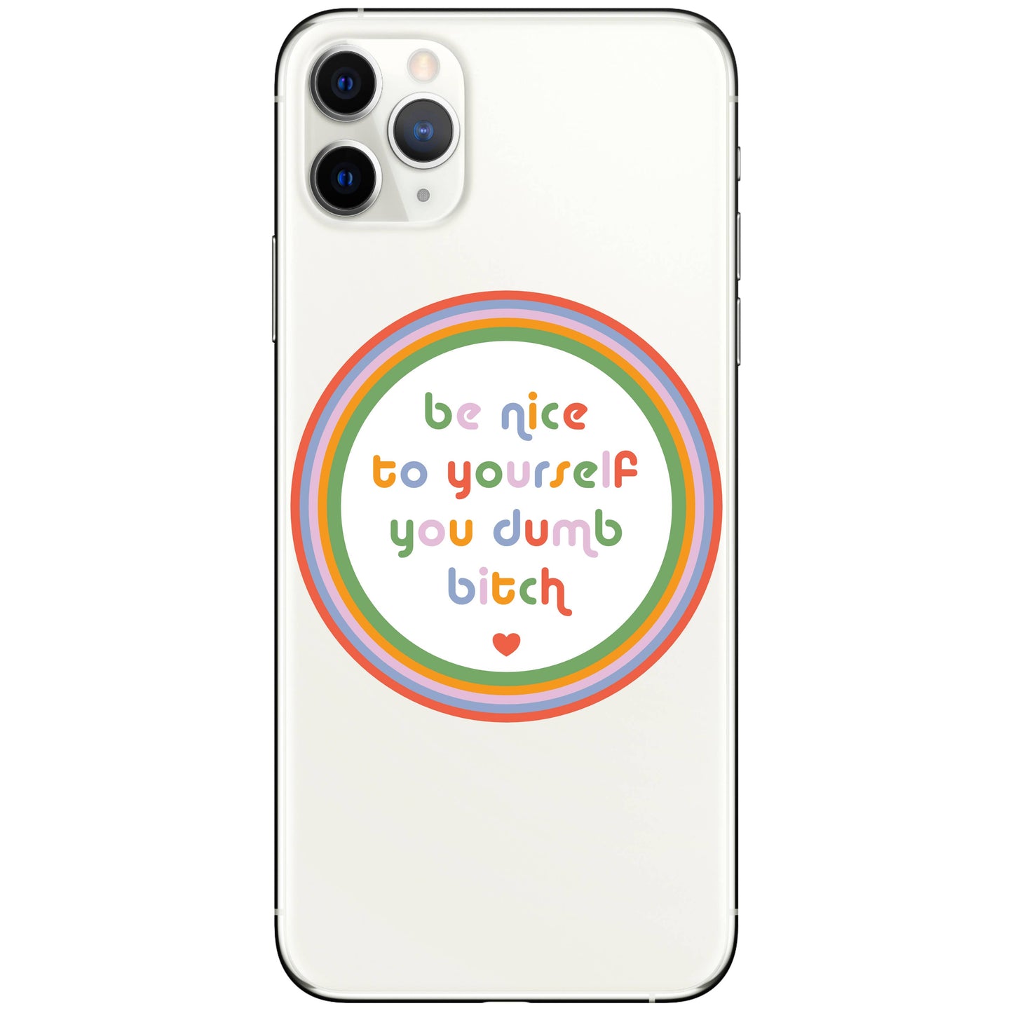 
                  
                    Be Nice To Yourself You Dumb Bitch Vinyl Sticker
                  
                