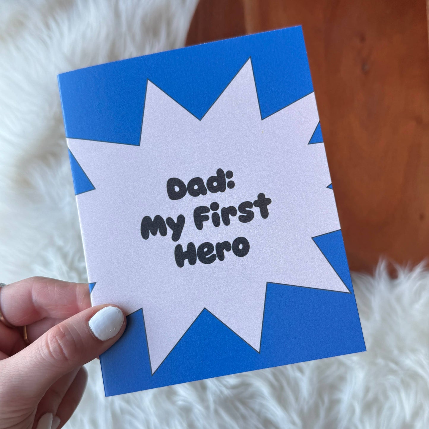 
                  
                    "Dad: My First Hero" Father's Card
                  
                