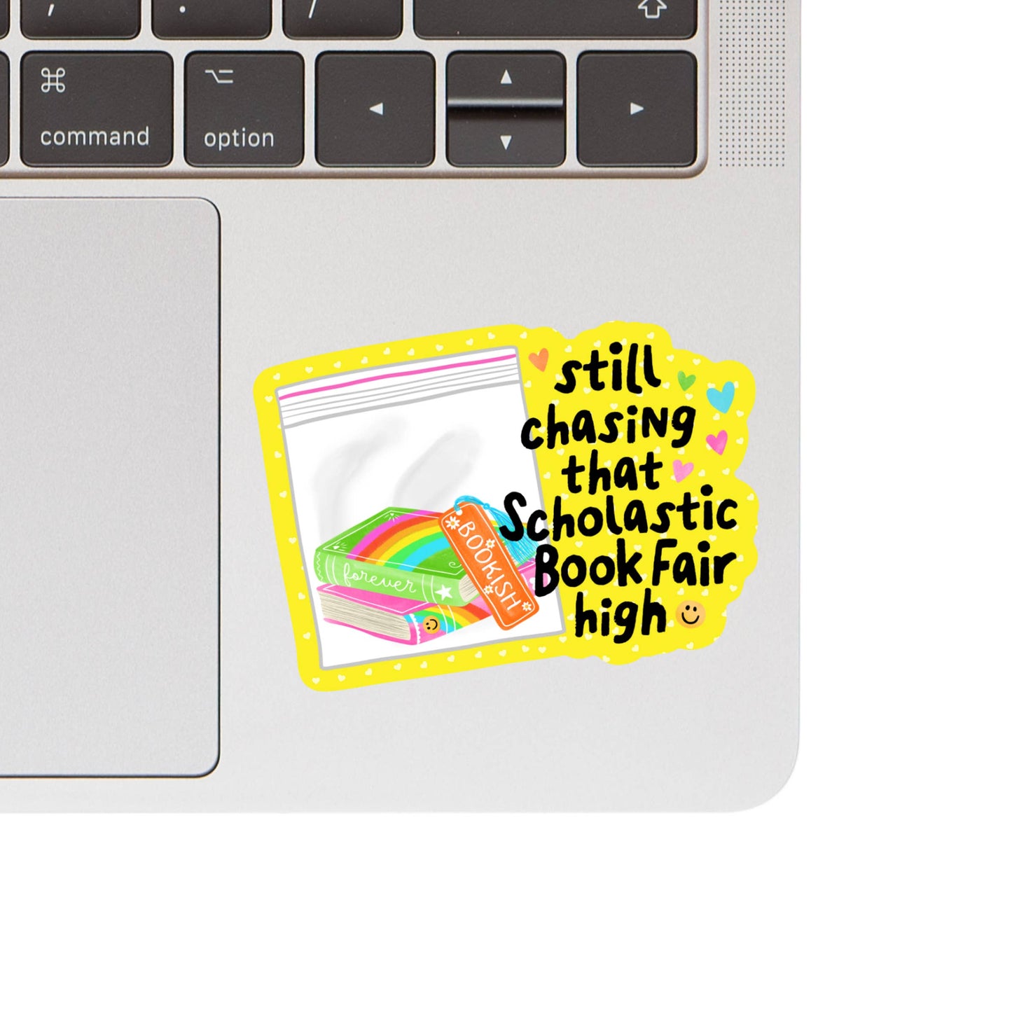 
                  
                    That Scholastic Book Fair High Vinyl Sticker
                  
                