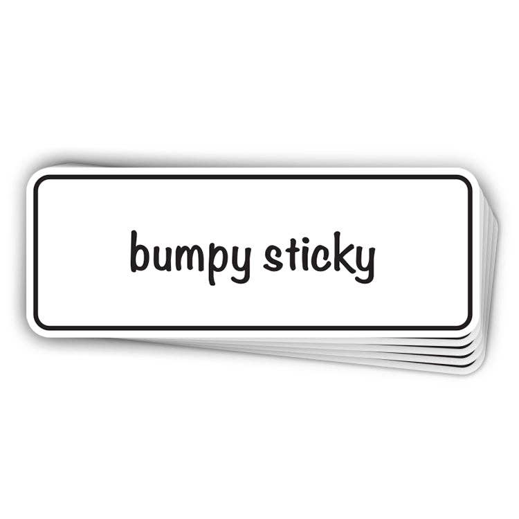 
                  
                    Bumpy Sticky
                  
                