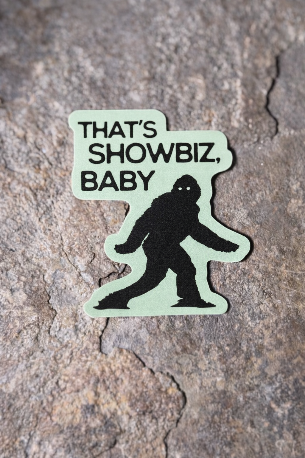 
                  
                    "That's Showbiz, Baby" Sasquatch Vinyl Sticker
                  
                