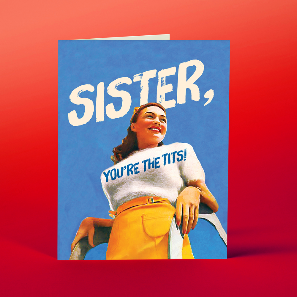 Sister, You're The Tits