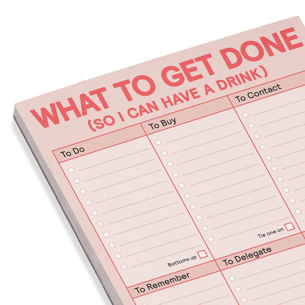
                  
                    "What to Get Done So I Can Have a Drink" Notepad
                  
                