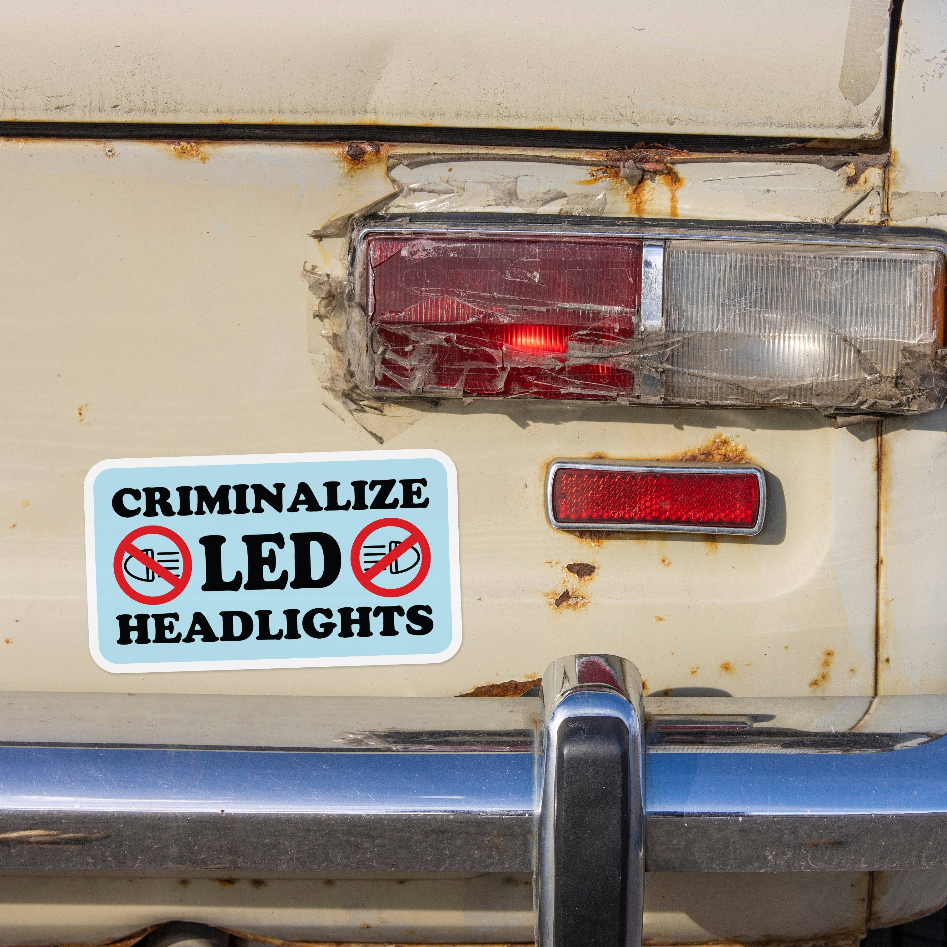 Criminalize LED Headlights Vinyl Bumper Sticker – Bowerbird
