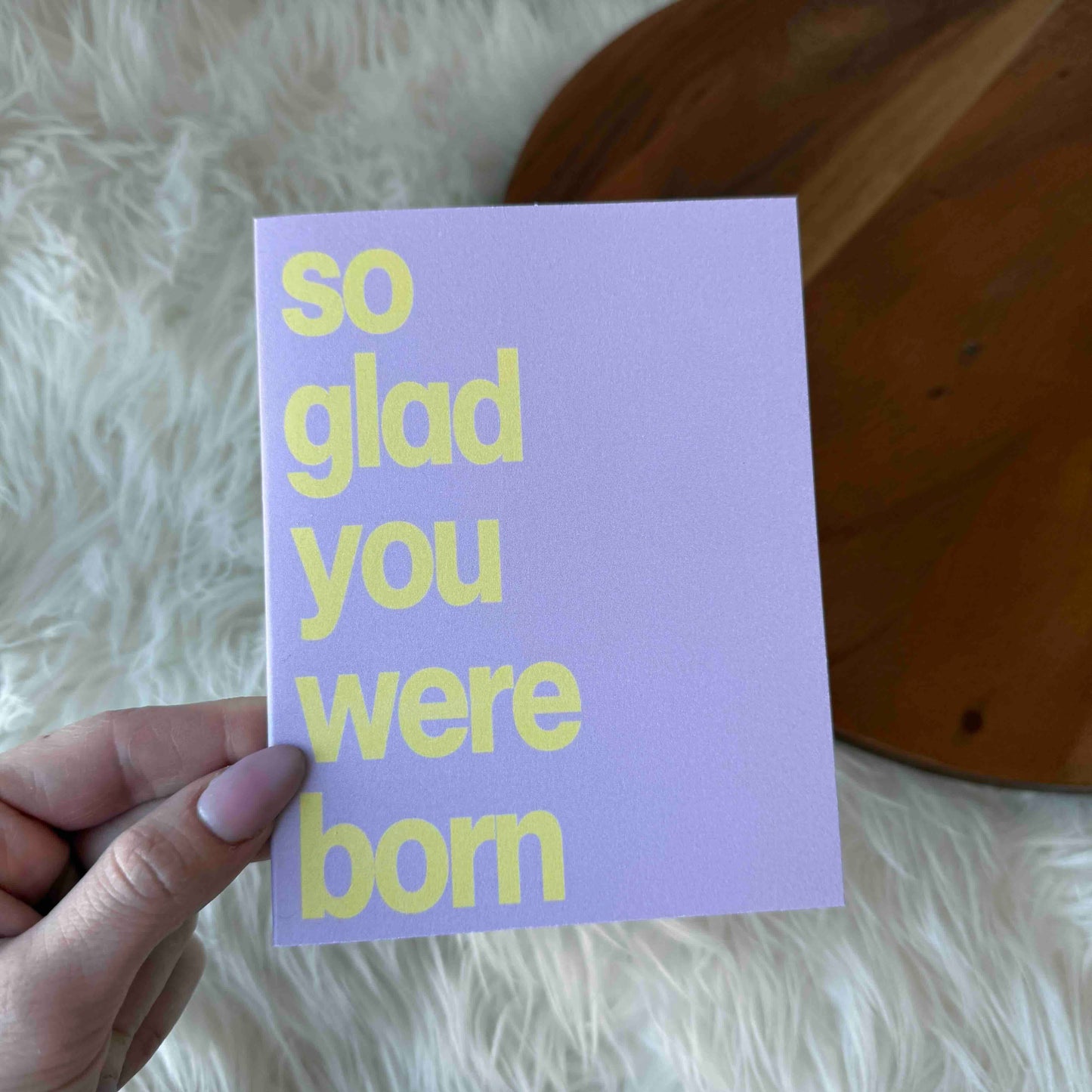 
                  
                    "So Glad You Were Born" Birthday Card
                  
                