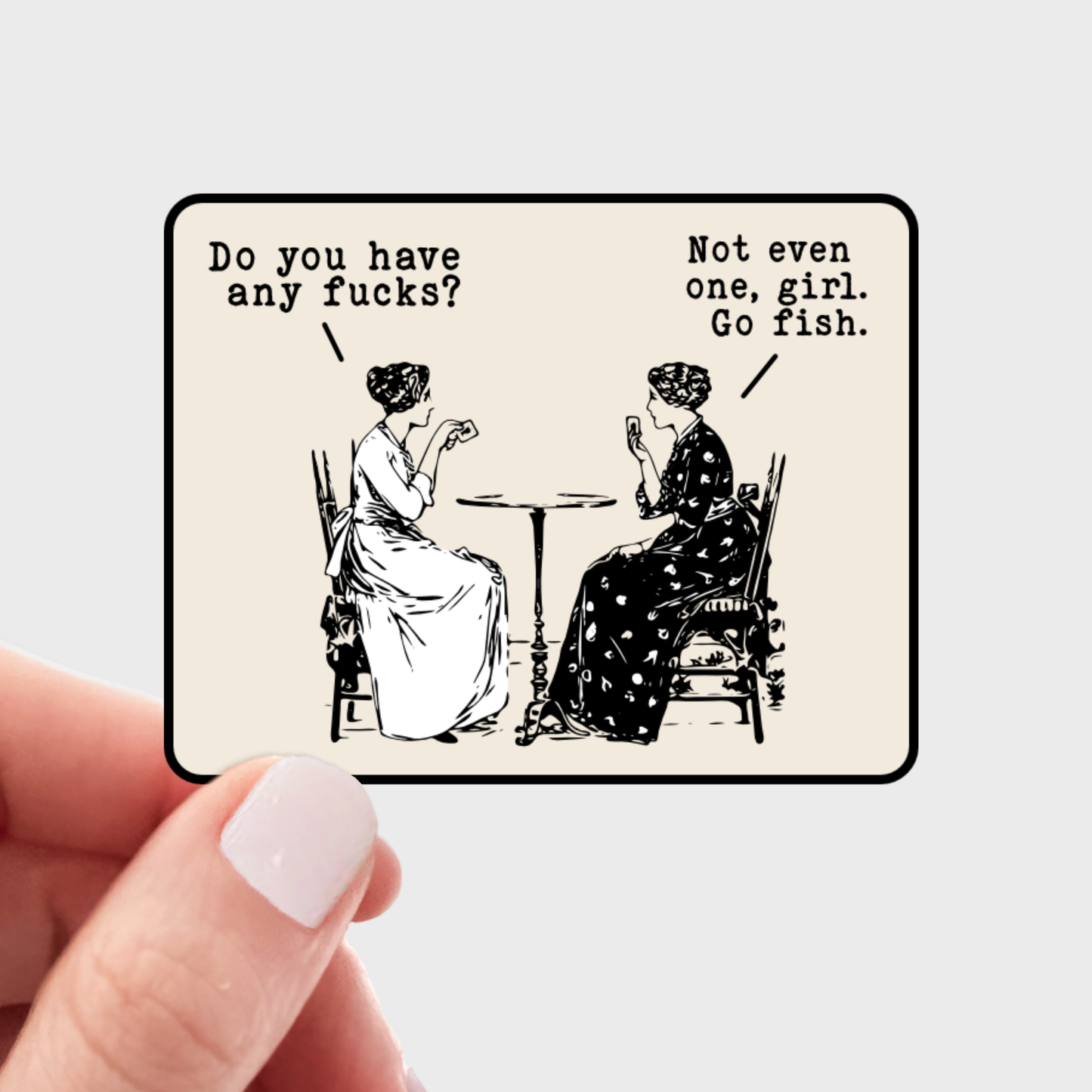 
                  
                    Do You Have Any Fucks? Sticker
                  
                