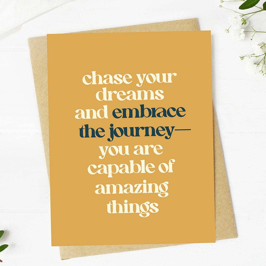 
                  
                    Chase your dreams... Encouragement Card
                  
                