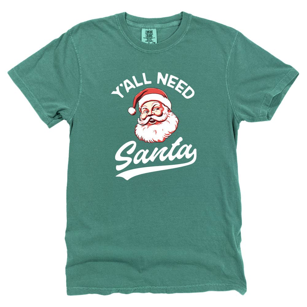 
                  
                    Y'all Need Santa
                  
                