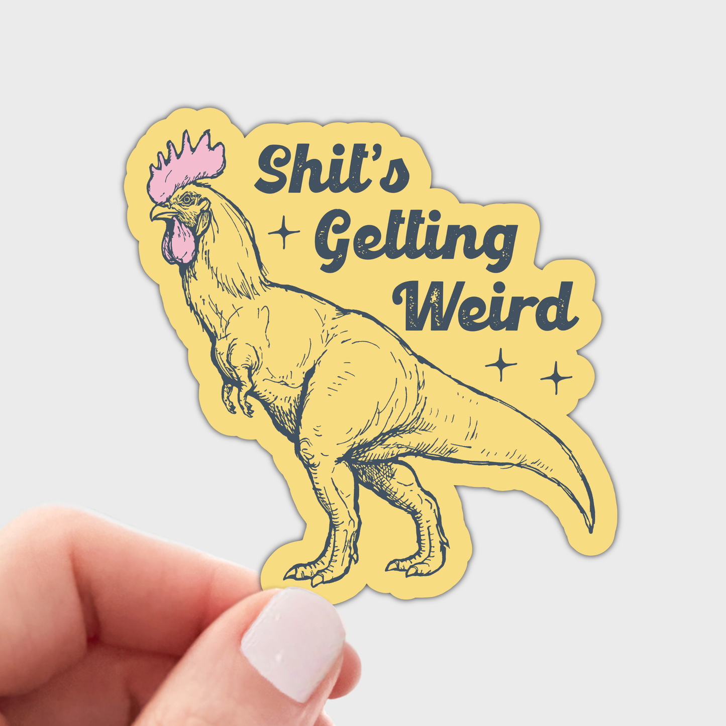 
                  
                    Shit's Getting Weird Sticker
                  
                