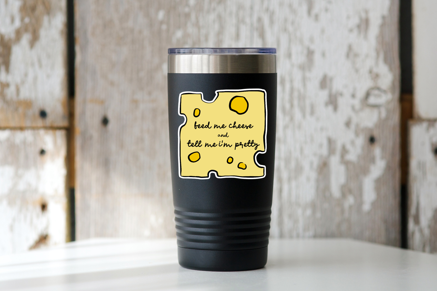 
                  
                    Feed Me Cheese + Tell Me I'm Pretty Sticker
                  
                