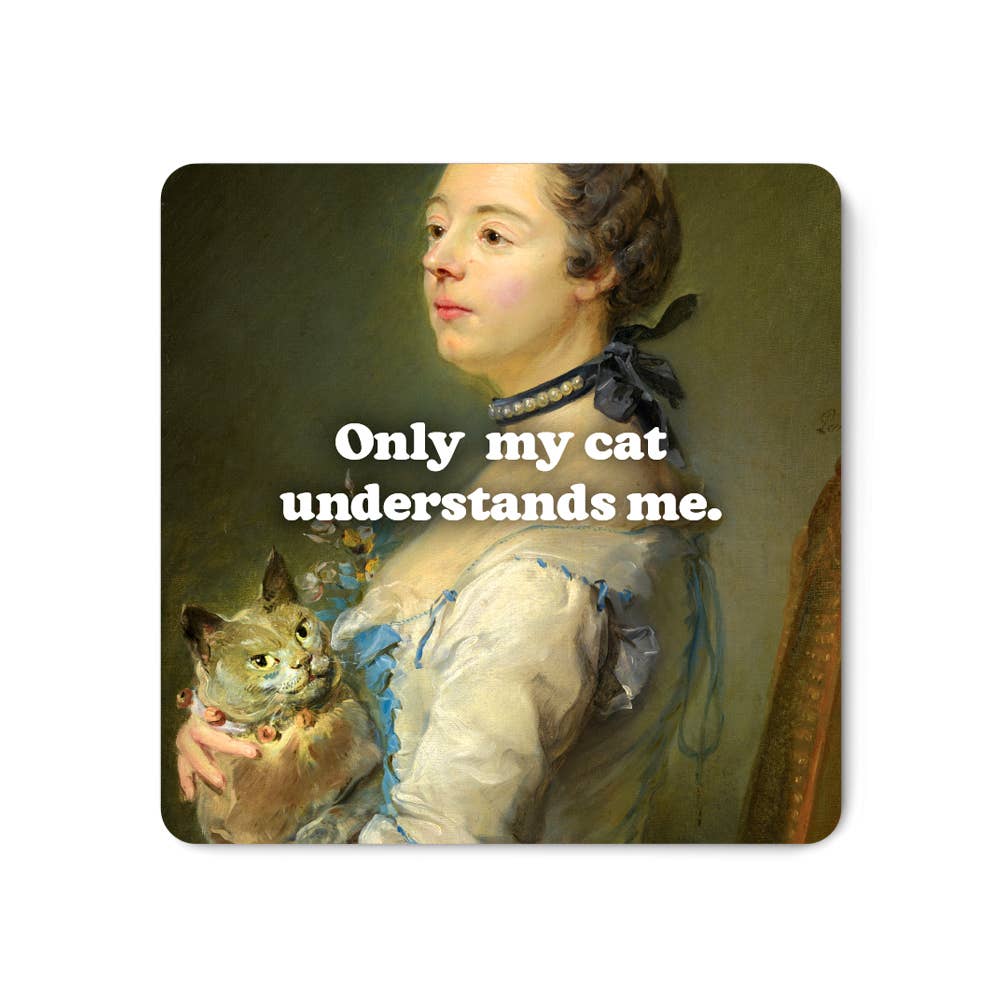 
                  
                    Only My Cat Understands Me Magnet
                  
                