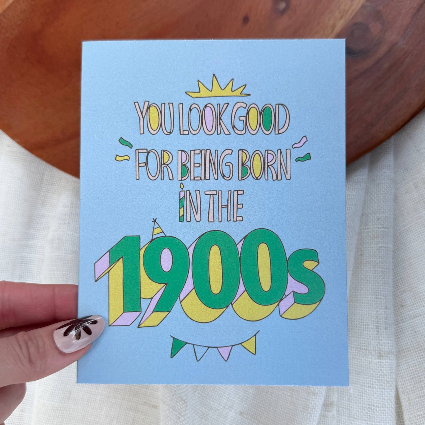 
                  
                    Born in the 1900s Birthday Card
                  
                