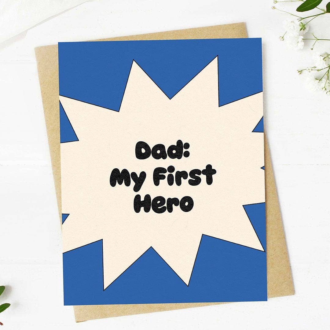 
                  
                    "Dad: My First Hero" Father's Card
                  
                