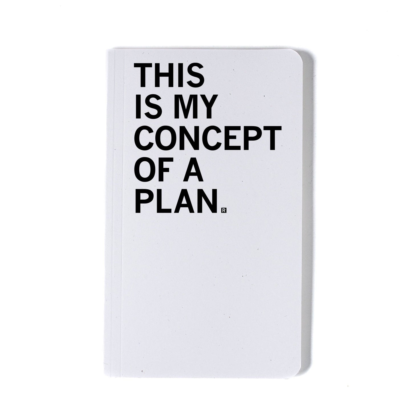 
                  
                    This Is My Concept Of A Plan: Unlined Notebook
                  
                