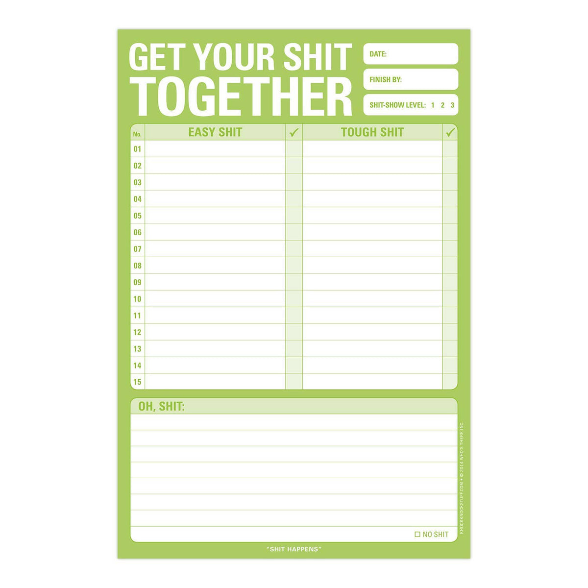 
                  
                    "Get Your Shit Together" Notepad
                  
                