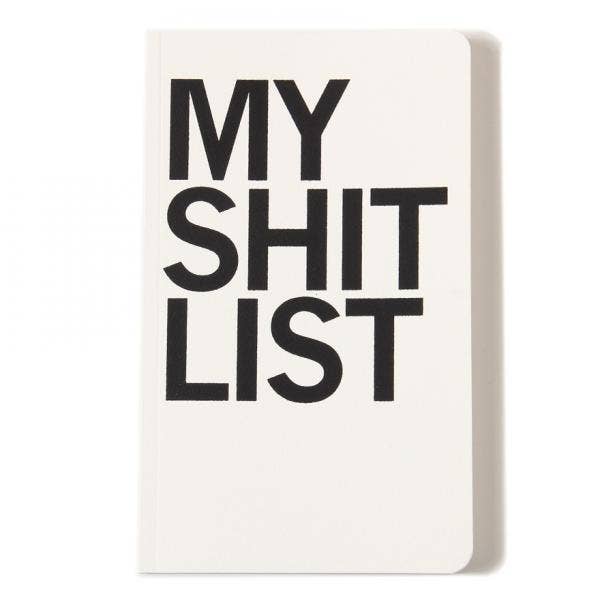 
                  
                    My Shit List: Unlined Notebook
                  
                