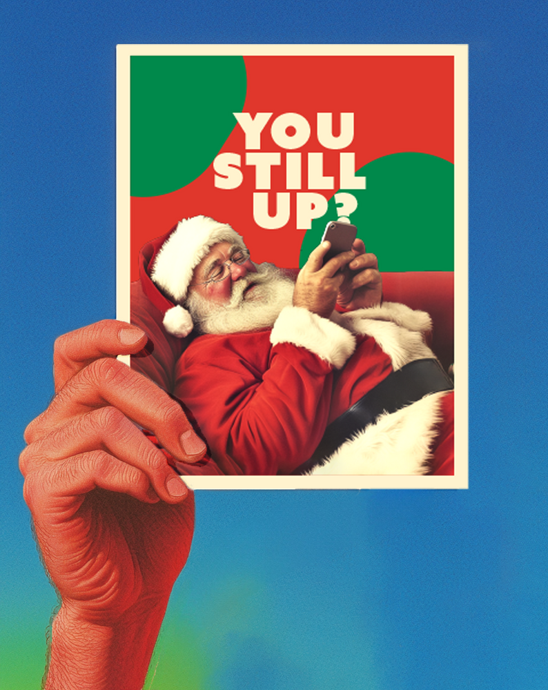 
                  
                    Still Up? Santa Holiday Greetings
                  
                