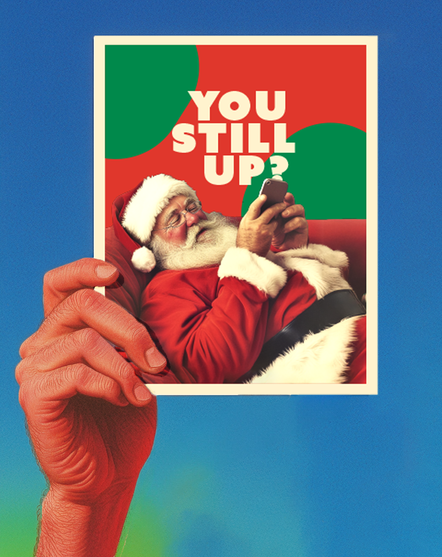 
                  
                    Still Up? Santa Holiday Greetings
                  
                