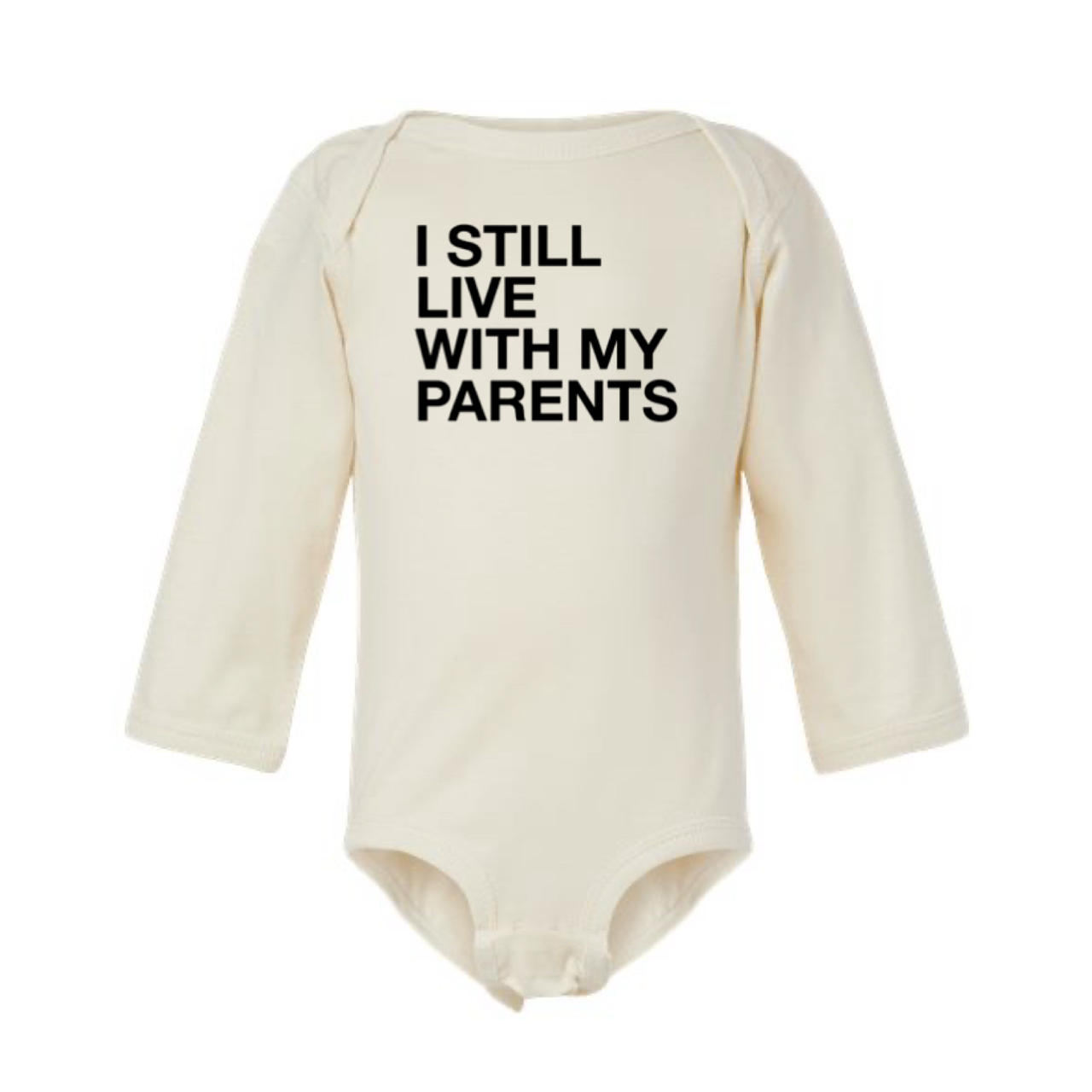 
                  
                    "I Still Live With My Parents" Baby Onesie
                  
                