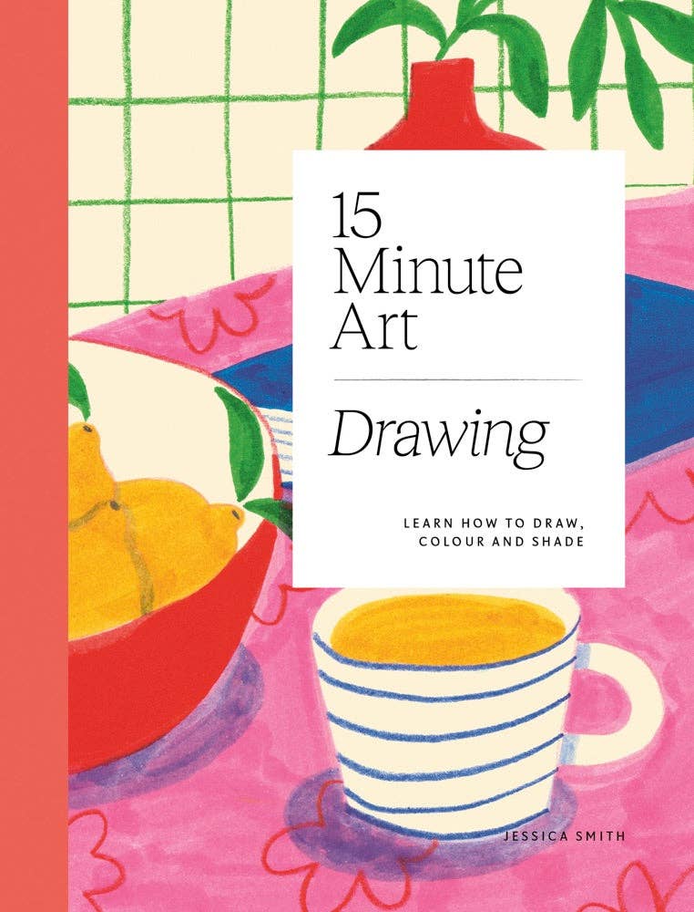 
                  
                    15-Minute Art: Drawing
                  
                
