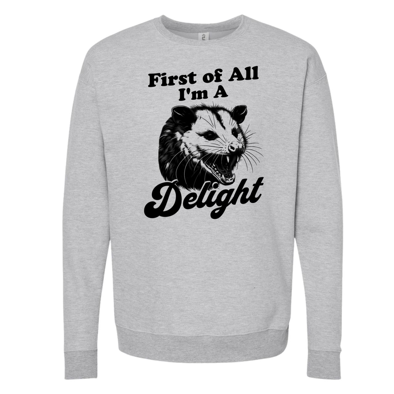 
                  
                    I'm a Delight Opossum Crewneck Sweatshirt
                  
                