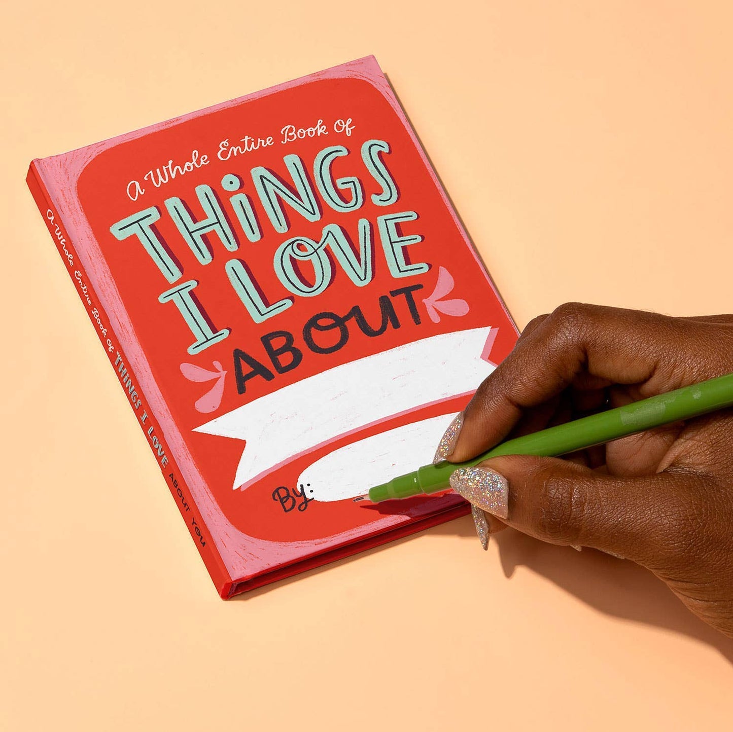 
                  
                    "Things I Love About You" Fill in the Love Journal
                  
                