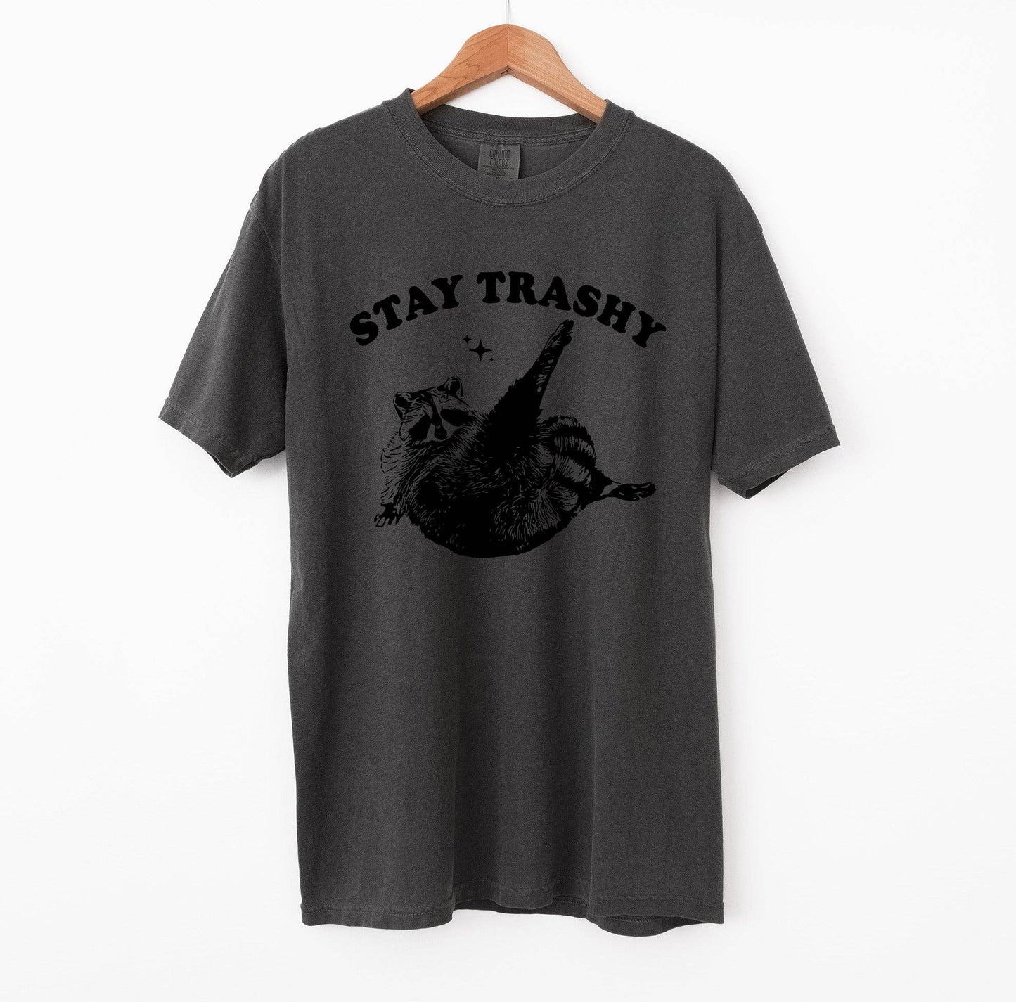 
                  
                    Stay Trashy Raccoon Tee
                  
                