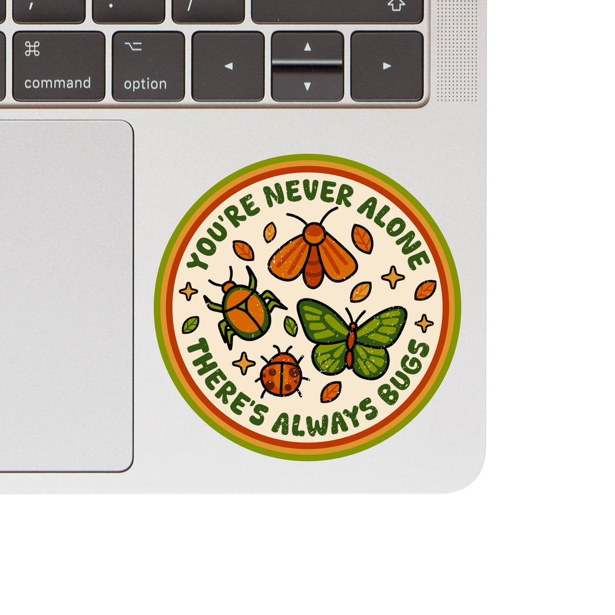 
                  
                    There's Always Bugs Sticker
                  
                
