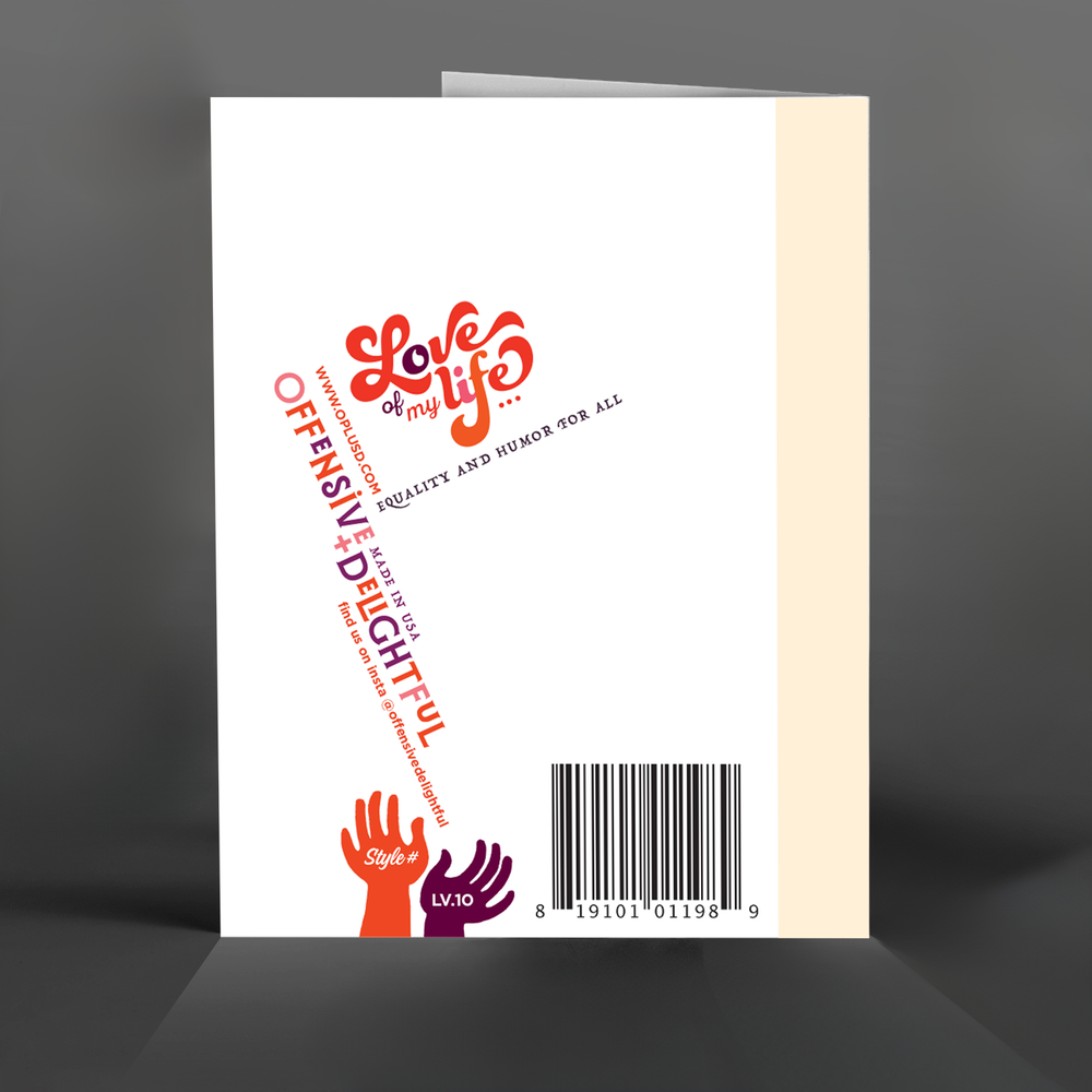 
                  
                    Love of My Life, Pain in My Ass
                  
                