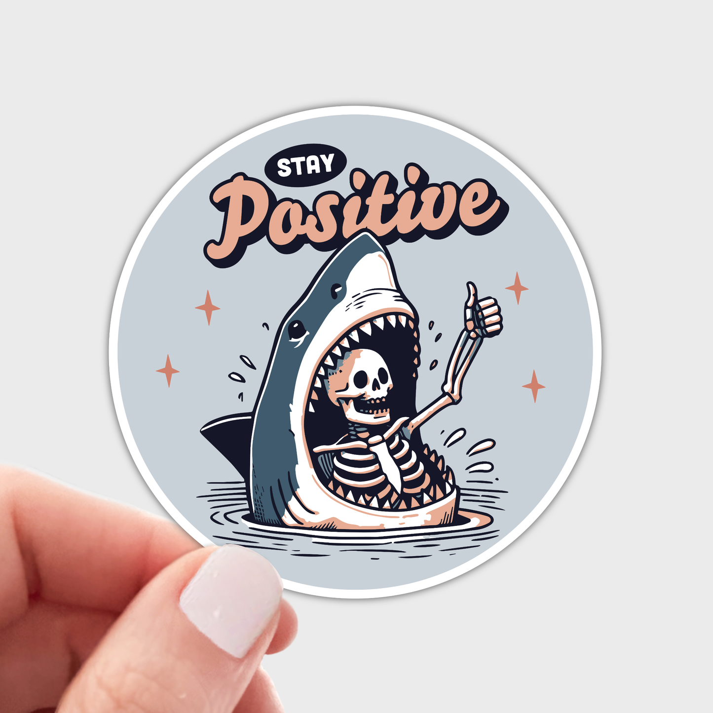 
                  
                    Stay Positive Sticker
                  
                
