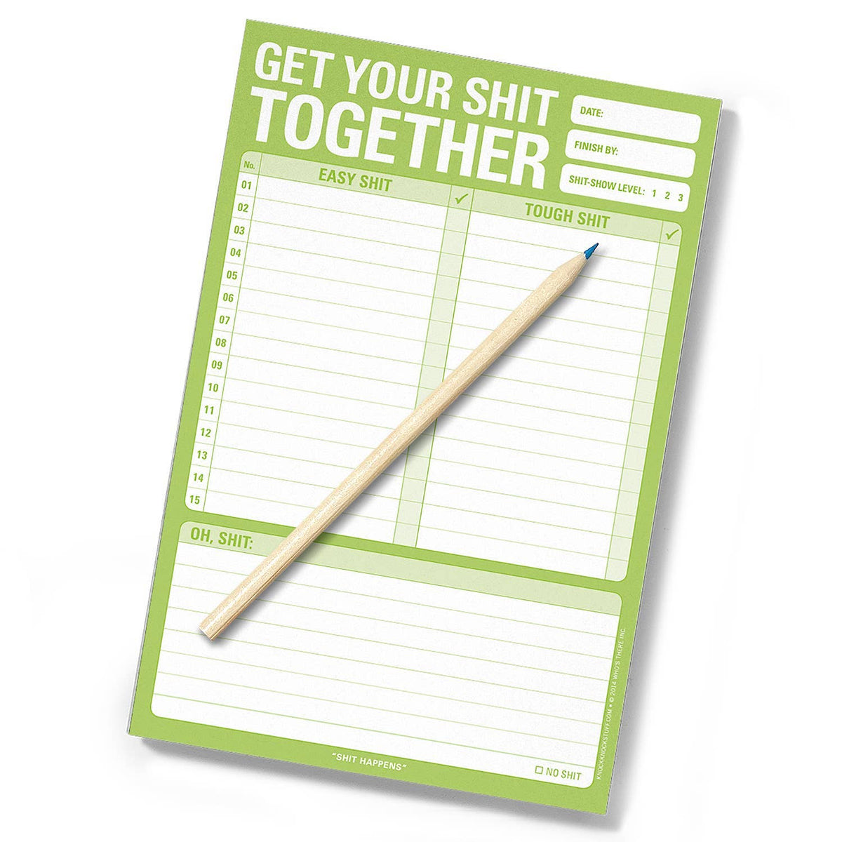 
                  
                    "Get Your Shit Together" Notepad
                  
                