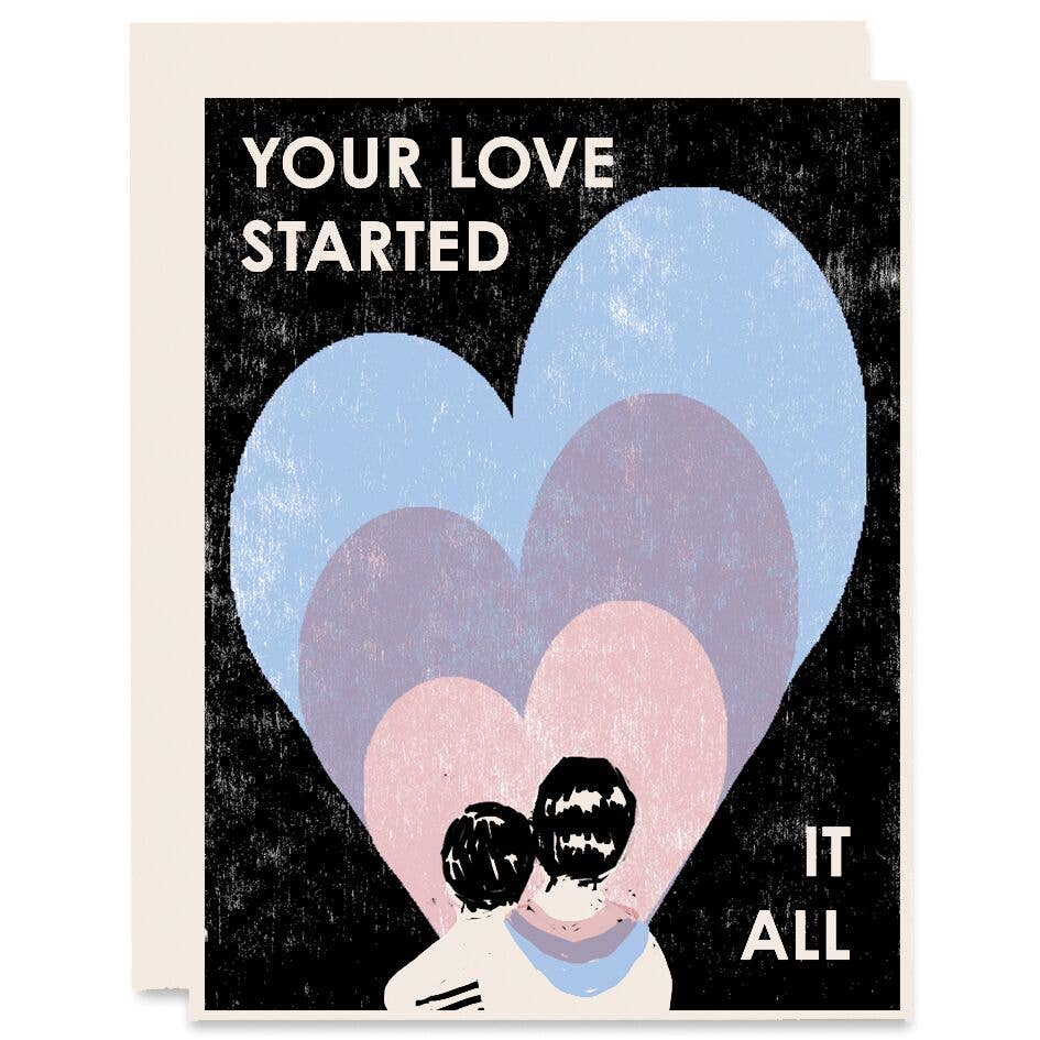 
                  
                    Your Love Started It All
                  
                
